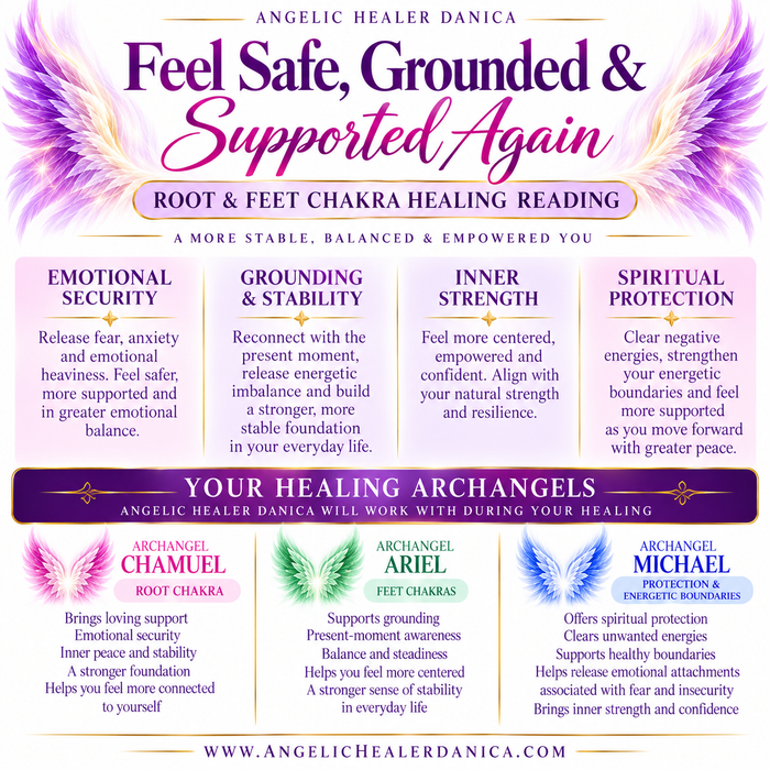 Feel Safe, Grounded & Supported Again. Root & Feet Chakra Angelic Healing Reading