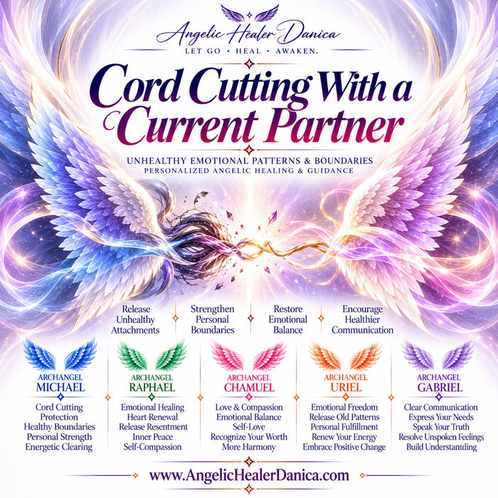 Cord Cutting With a Current Partner Personalized Archangel Michael Cord-Cutting & Angelic Healing Reading for Unhealthy Emotional Patterns, Relationship Boundaries & Emotional Renewal