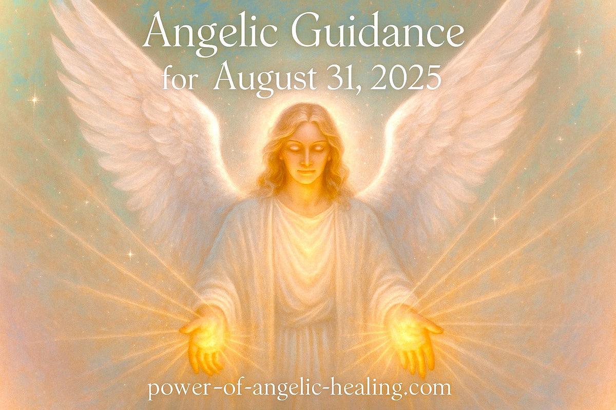 Angelic Guidance for August 31, 2025