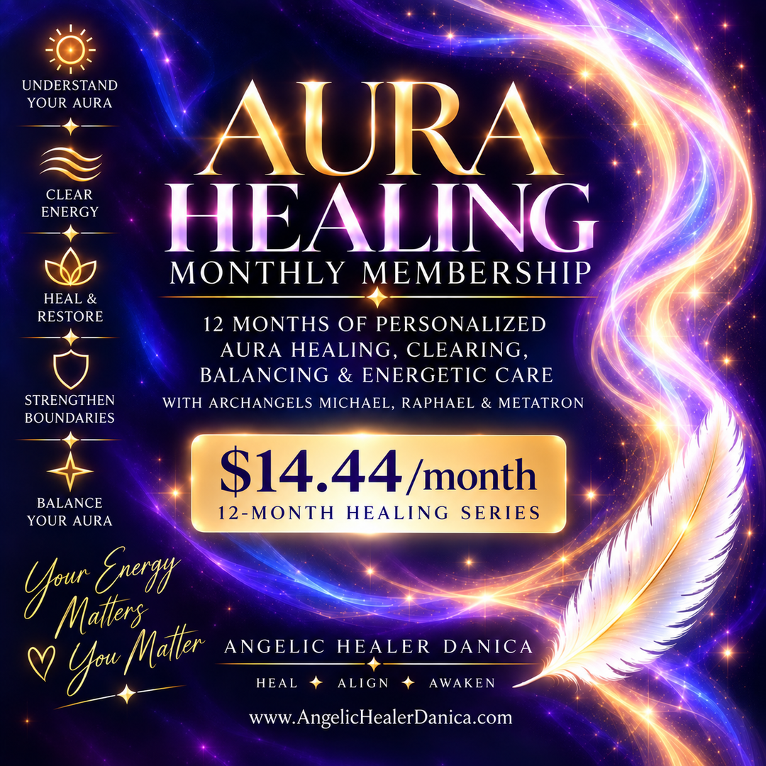 Aura Healing Monthly Membership 12 Months of Personalized Aura Healing, Clearing, Balancing &amp; Energetic Care with Archangels Michael, Raphael &amp; Metatron