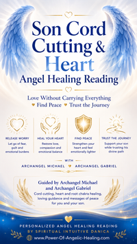 Son Cord Cutting & Heart Angel Healing Reading