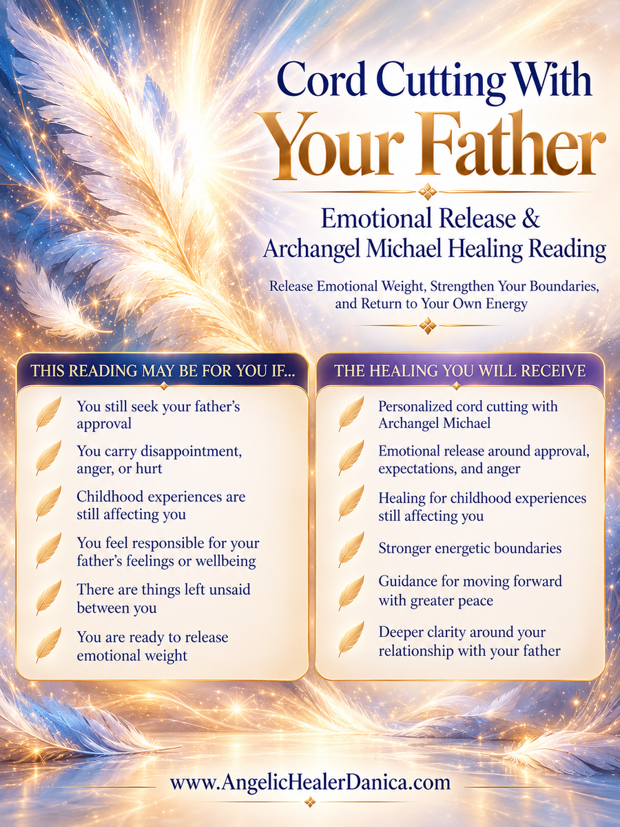 Cord Cutting With Your Father. Emotional Release & Archangel Michael Healing Reading