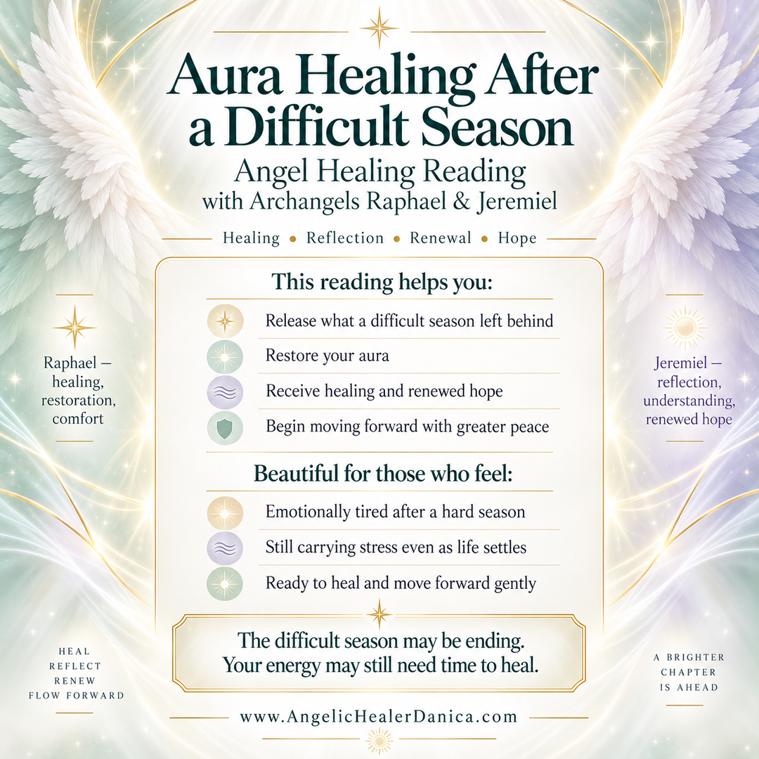 Aura Healing After a Difficult Season. Angel Healing Reading with Archangels Raphael &amp; Jeremiel