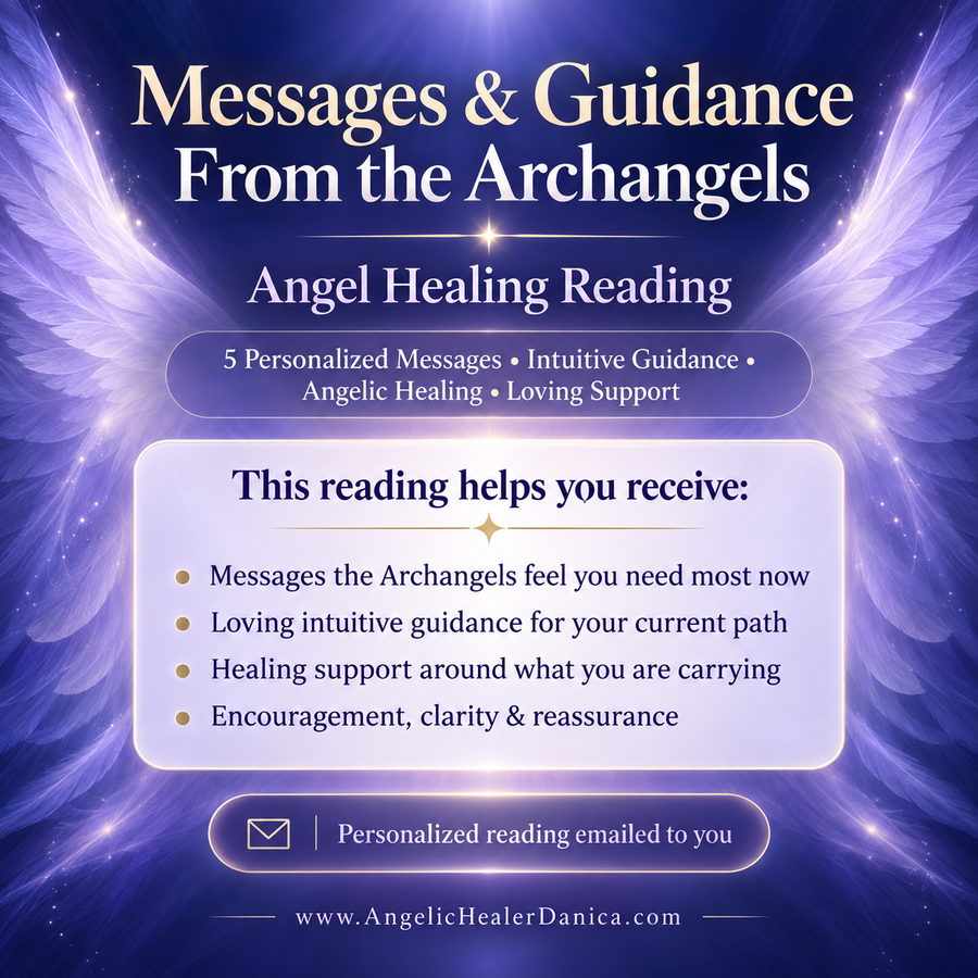 Messages From the Archangels. Angel Healing Reading. Five Personal Messages • Intuitive Guidance • Healing • Clarity