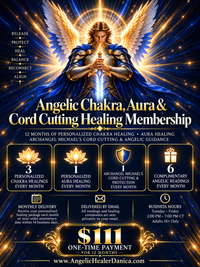12 Months of Personalized Chakra Healing • Aura Healing • Archangel Michael's Cord Cutting & Angelic Guidance. Intuitive Angelic Guidance. $111 One-Time Payment | 12 Monthly Healing Packages | No Automatic Renewal