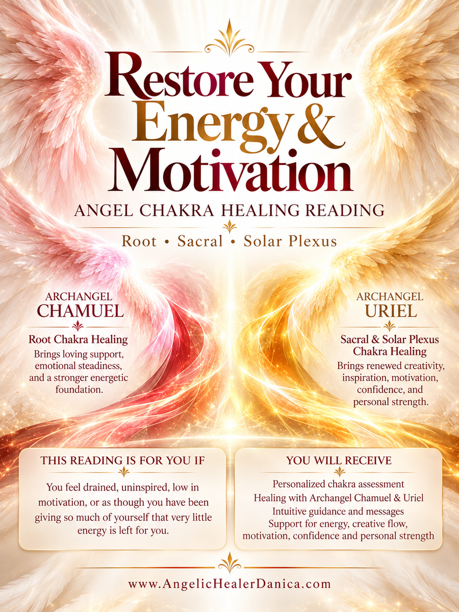 Restore Your Energy & Motivation. Angel Chakra Healing Reading. Root • Sacral • Solar Plexus Chakras