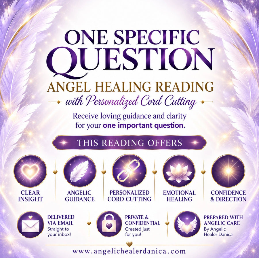 One Specific Question Angel Healing Reading & Personalized Cord Cutting