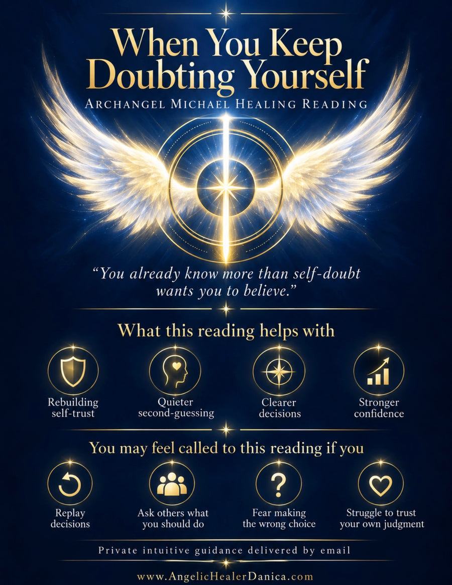 When You Keep Doubting Yourself. Archangel Michael Healing Reading. Self-Doubt • Second-Guessing • Self-Trust • Confidence • Clearer Decisions • Archangel Michael Guidance