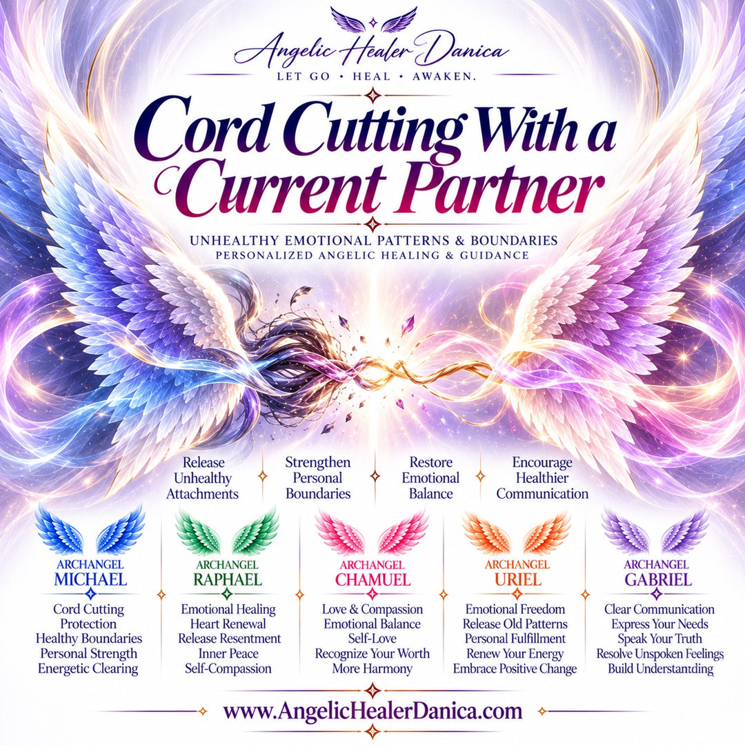 Cord Cutting With a Current Partner  Personalized Archangel Michael Cord-Cutting &amp; Angelic Healing Reading for Unhealthy Emotional Patterns, Relationship Boundaries &amp; Emotional Renewal